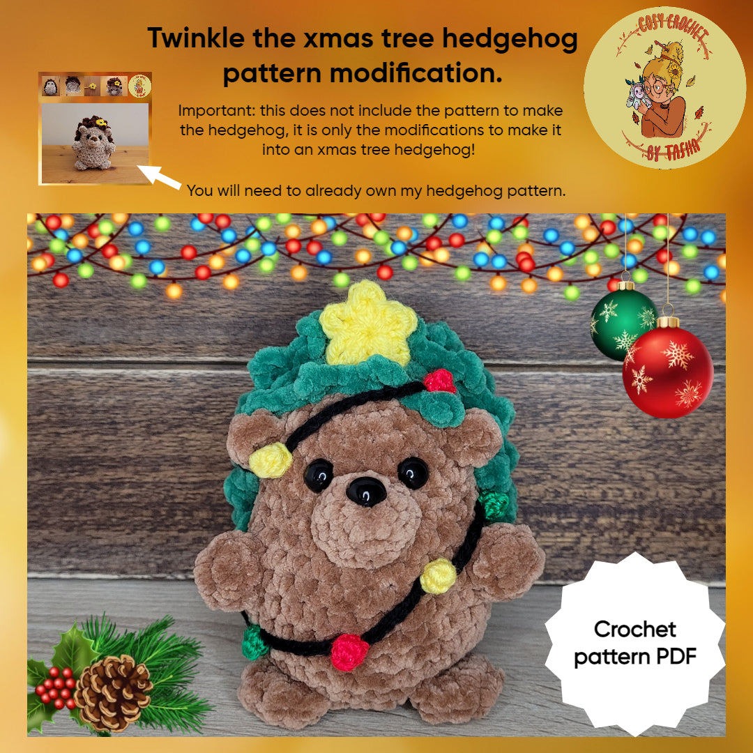 DIGITAL CROCHET PATTERN: Twinkle the Xmas Hedgehog- modification